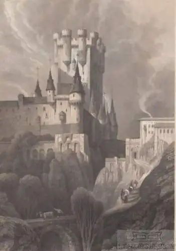 Alcazar in Segovia. aus Meyers Universum, Stahlstich. Kunstgrafik, 1850