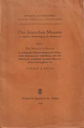 Buch: Die deutschen Museen Band 1, Die Museen in Bayern, O. A. Erich, de Gruyter