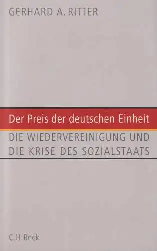 Buch: Der Preis der deutschen Einheit, Ritter, Gerhard A., 2007, C.H.Beck