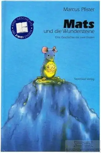 Buch: Mats und die Wundersteine, Pfister, Marcus. 1997, Nord-Süd Verlag