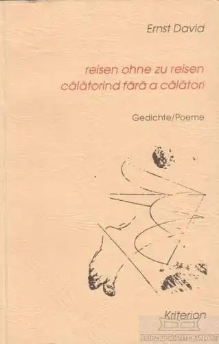 Buch: Reisen ohne zu reisen. Calatorind fara a calatori, David, Ernst. 1996