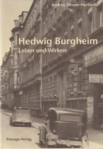 Buch: Hedwig Burgheim, Dilsner-Herfurth, Andrea, 2008, Passage-Verlag