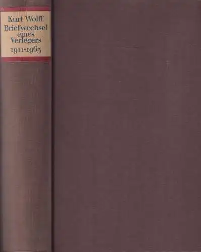 Buch: Briefwechsel eines Verlegers, Wolff, Kurt. 1966, Verlag Heinrich Scheffler