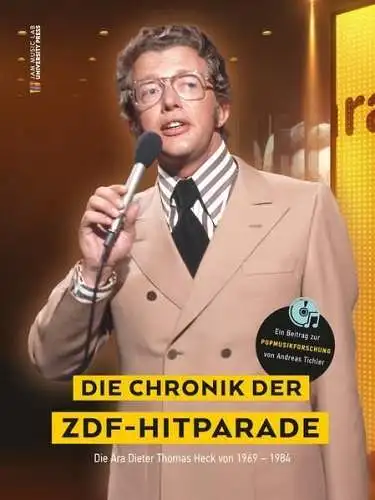 Buch: Die Chronik der ZDF-Hitparade, Die Ära Dieter Thomas Heck von 1969-1984