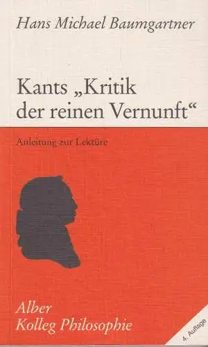 Buch: Kants Kritik der reinen Vernunft, Baumgartner, Hans Michael, 1996