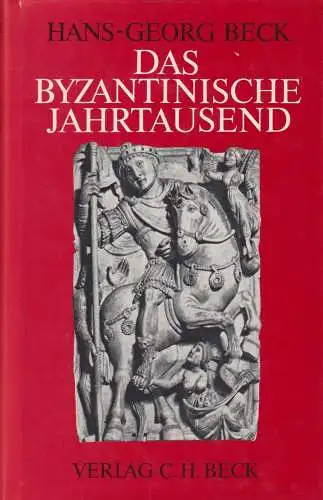 Buch: Das byzantinische Jahrtausend, Beck, Hans-Georg, 1978, Verlag C. H. Beck