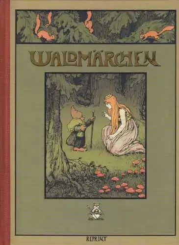 Buch: Waldmärchen, Heick, Gustav. 1998, Verlag von J. U. Steinkamp