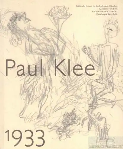 Buch: Paul Klee 1933, Kort, Pamela. 2003, Verlag der Buchhandlung Walter König