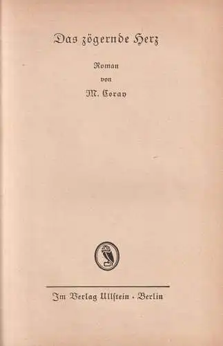 Buch: Das zögernde Herz, M. Coray, 1934, Ullstein, Berlin, Ullstein-Bücher