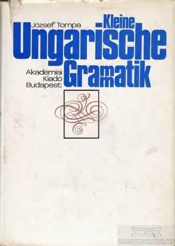 Buch: Kleine ungarische Grammatik, Tompa, Jozsef. 1972, VEB Verlag Enzyklopädie