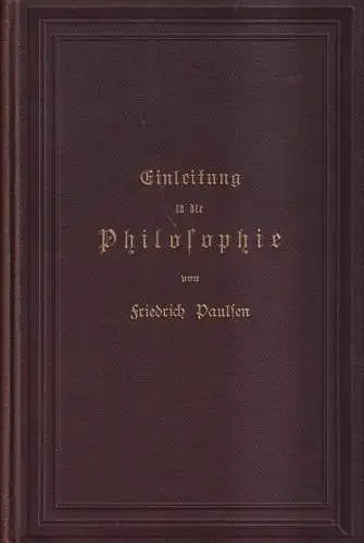 Buch: Einleitung in die Philosophie, Paulsen, Friedrich. 1907, J. G. Cotta'sche