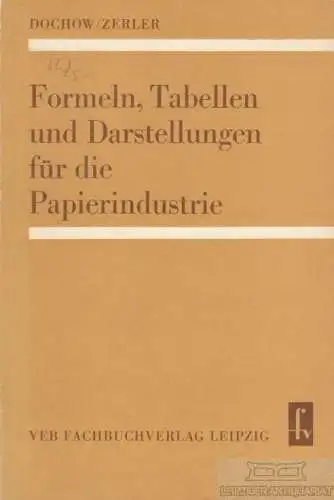 Buch: Formeln, Tabellen und Darstellungen für die Papierindustrie, Dochow. 1978