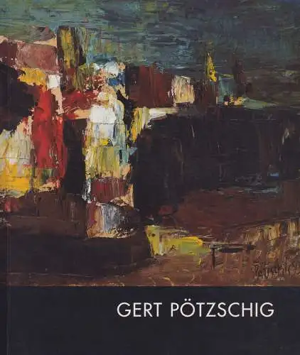 Buch: Gert Pötzschig, Malerei und Zeichnungen, 1998, gebraucht, sehr gut