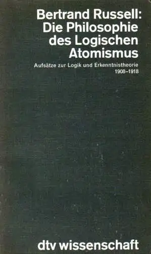 Buch: Die Philosophie des Logischen Atomismus, Russell, Bertrand, 1979, dtv