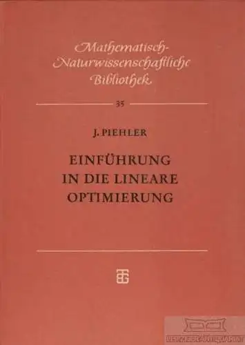 Buch: Einführung in die lineare Optimierung, Piehler, Joachim. 1962