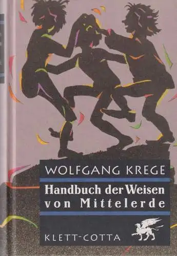 Buch: Handbuch der Weisen von Mittelerde, Krege, Wolfgang, 1999, Klett-Cotta