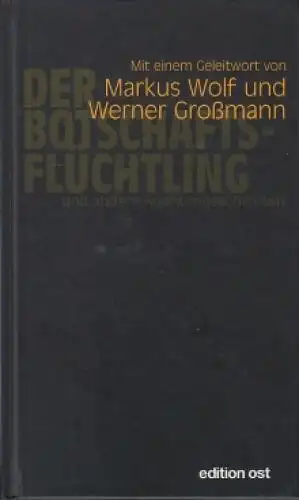 Buch: Der Botschaftsflüchtling und andere Agentengeschichten, Schramm, Gotthold