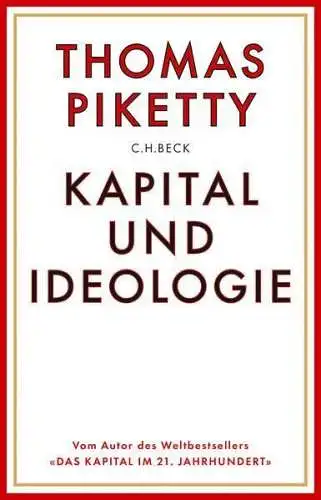 Buch: Kapital und Ideologie, Piketty, Thomas, 2020, C.H.Beck, gebraucht sehr gut