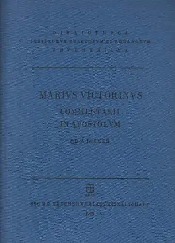 Buch: Commentarii in Apostulum, Victorinus, Gaius Marius, 1972, B. G. Teubner