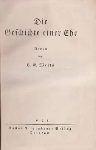 Buch: Die Geschichte einer Ehe. H. G. Wells, 1925, Gustav Kiepenheuer Verlag