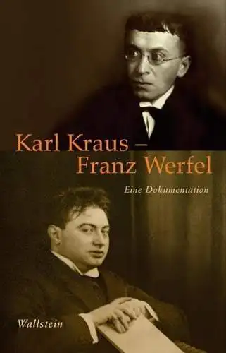 Buch: Karl Kraus - Franz Werfel: Eine Dokumentation, 2011, Wallstein Verlag