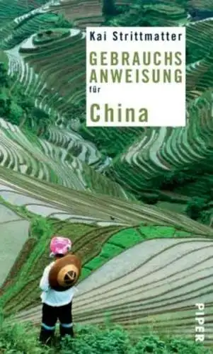 Buch: Gebrauchsanweisung für China, Strittmatter, Kai, 2004, Piper Verlag