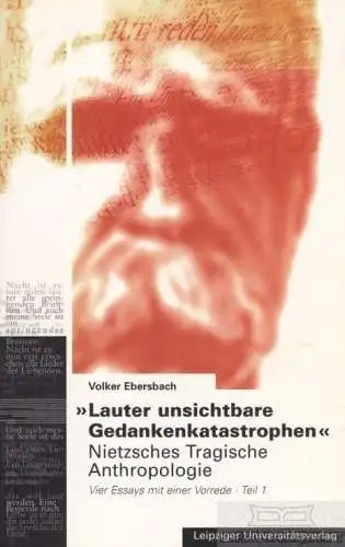 Buch: Lauter unsichtbare Gedankenkatastrophen, Ebersbach, Volker. 2002