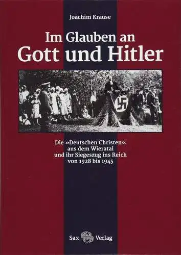 Buch: Im Glauben an Gott und Hitler, Krause, Joachim, 2018, Sax-Verlag