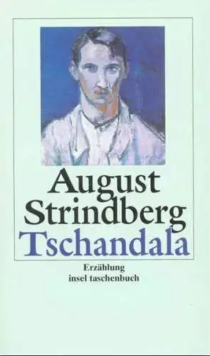 Buch: Tschandala, Strindberg, August, 2001, Insel Verlag, gebraucht, sehr gut