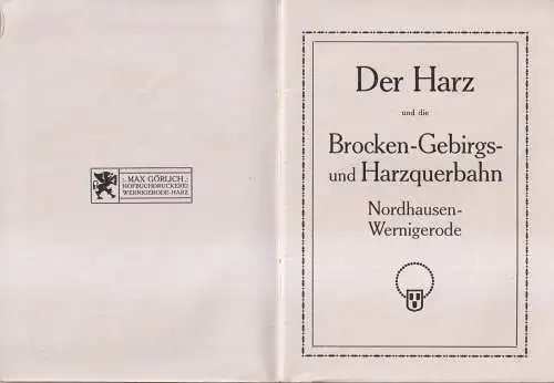 Heft: Der Harz und die Brocken-Gebirgs- und Harzquerbahn, 1910, Führer, Görlich