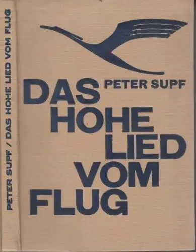 Buch: Das Hohelied vom Flug, Supf, Peter. Des deutschen Volkes Flugdichtung