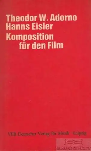 Buch: Komposition für den Film, Adorno, Theodor W. / Eisler, Hanns. 1977