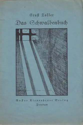 Buch: Das Schwalbenbuch, Toller, Ernst. 1924, Kiepenheuer Verlag, gebraucht, gut