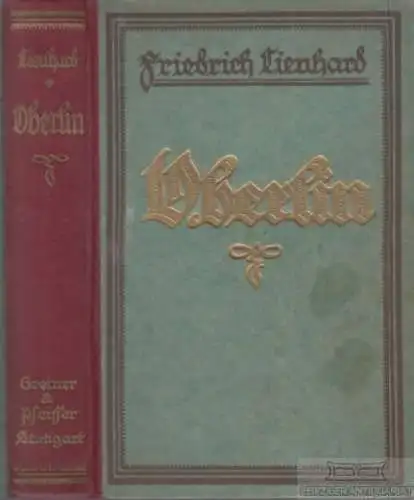 Buch: Oberlin, Lienhard, Friedrich. 1925, Verlagsanstalt Greiner & Pfeiffer