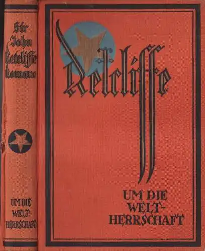 Buch: Um die Weltherrschaft, Sir John Retcliffe, 1932, Retcliffe-Verlag