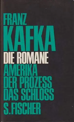 Buch: Die Romane, Kafka, Franz, 1965, S. Fischer Verlag, gebraucht, gut