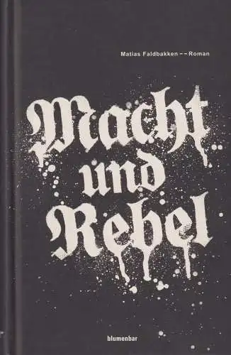 Buch: Macht und Rebel, Faldbakken, Matias, 2005, Blumenbar Verlag