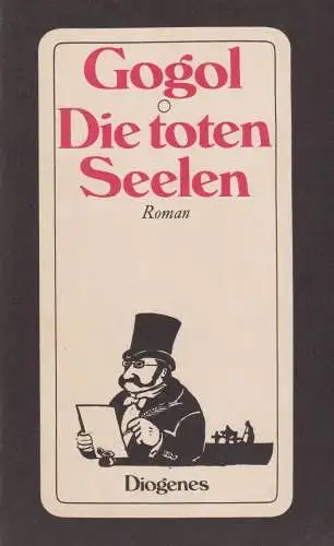 Buch: Die toten Seelen, Gogol, Nikolai, 1980, Diogenes Verlag, Roman