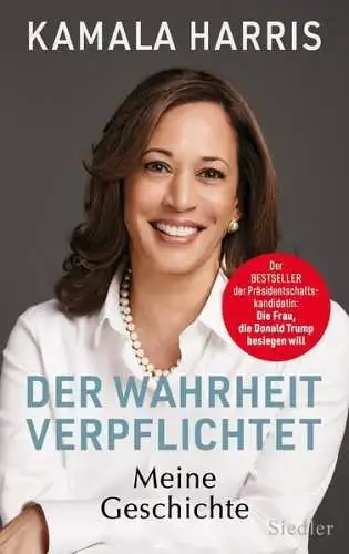 Buch: Kamala Harris - Der Wahrheit verpflichtet, Meine Geschichte, 2021, Siedler