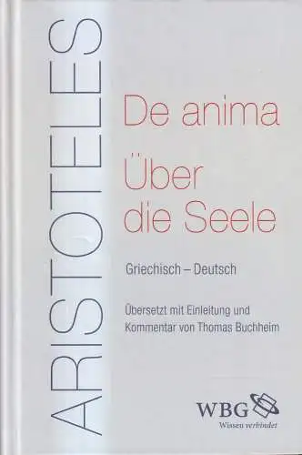 Buch: De anima - Über die Seele, Griechisch - Deutsch, Aristoteles, 2016, WBG