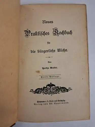 Buch: Neues Praktisches Kochbuch für die bürgerliche Küche, Hertha Walter