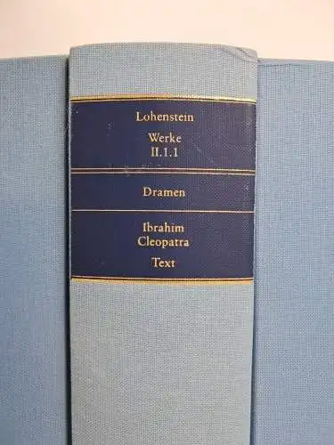 Buch: Ibrahim, Cleopatra - Text, Lohenstein, Sämtliche Werke, de Gruyter