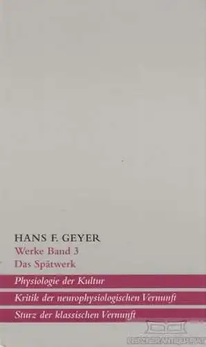 Buch: Das Spätwerk, Geyer, Hans F. Werke, 1997, Haffmans Verlag