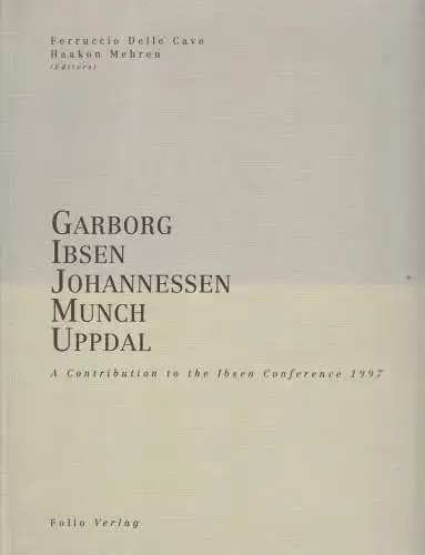 Buch: Garbor-Ibsen. Johannessen-Munch-Uppdal, Delle Cave, Ferruccio (u.a.), 1997