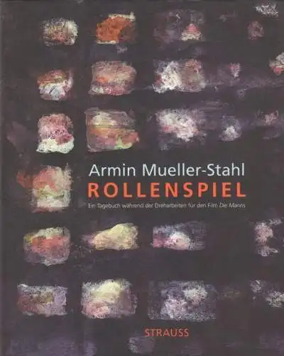 Buch: Rollenspiel, Mueller-Stahl, Armin. 2002, Verlag Strauss