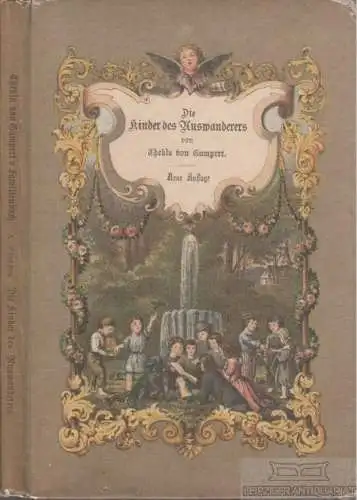 Buch: Die Kinder des Auswanderers oder Bleibe im Lande und nähre Dich... Gumpert