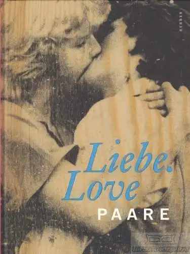 Buch: Liebe. Love. Paare, Reese, Beate / Comani, Daniela. 2007, Kerber Verlag