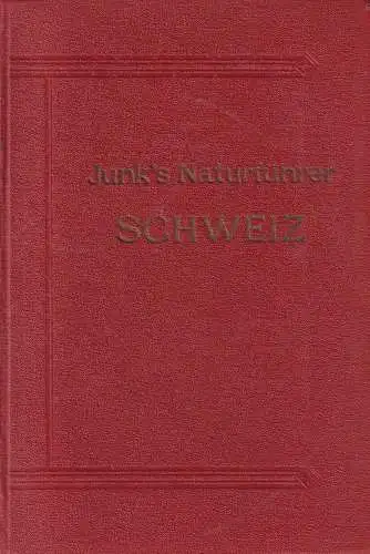 Buch: Junk's Naturführer Schweiz, C. Keller, 1921, Verlag W. Junk, gebraucht gut