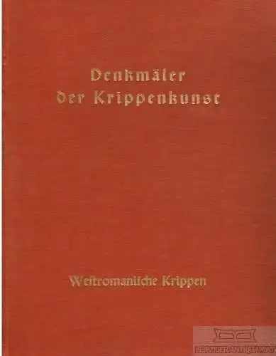 Buch: Denkmäler der Krippenkunde, Dr. Benno Filser Verlag, gebraucht, gut