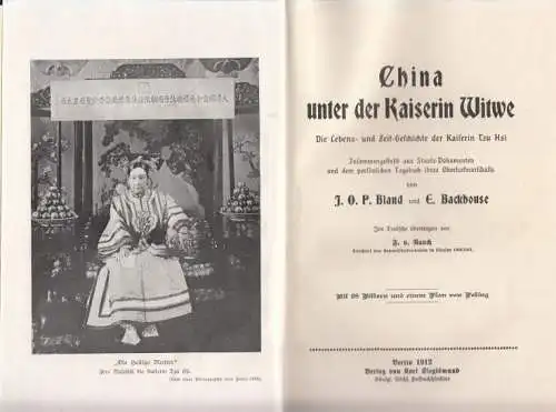 Buch: China unter der Kaiserin Witwe, Bland, J. O. P. und E. Backhouse. 1912